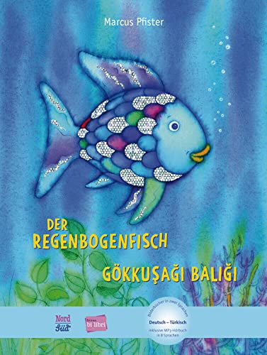 Der Regenbogenfisch (Deutsch-Türkisch): Zweisprachiges Kinderbuch mit MP3-Hörbuch zum...