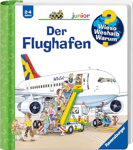 Wieso? Weshalb? Warum? junior, Band 3 - Der Flughafen (Sachbuch ab 2 Jahre - mit Klappen) (junior,...