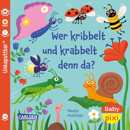 Baby Pixi (unkaputtbar) 160: Wer kribbelt und krabbelt denn da?: Unzerstörbares Baby-Buch ab 12...