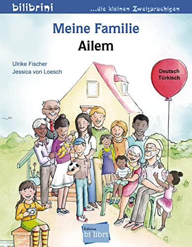 Meine Familie (Deutsch-Türkisch): Zweisprachiges Kinderbuch