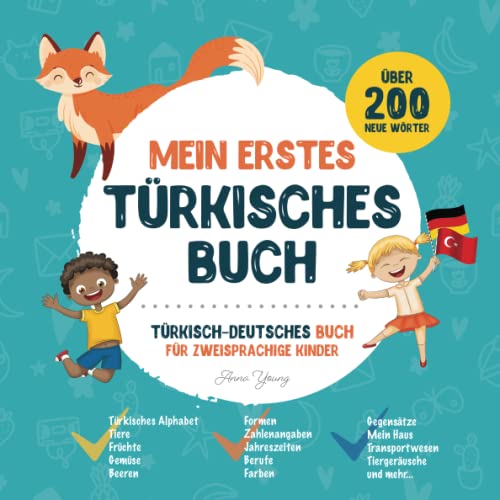 Mein Erstes Türkisches Buch: Türkisch-Deutsches Kinderbuch mit Illustrationen für Kinder. Ein...