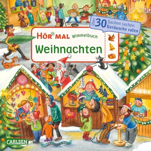 Hör mal (Soundbuch): Wimmelbuch: Weihnachten: Zum Hören, Suchen und Mitraten für Kinder ab 2...